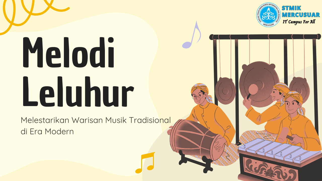Melodi Leluhur: Melestarikan Warisan Musik Tradisional di Era Modern ...